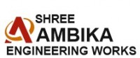 Shree Ambika Engineering Works