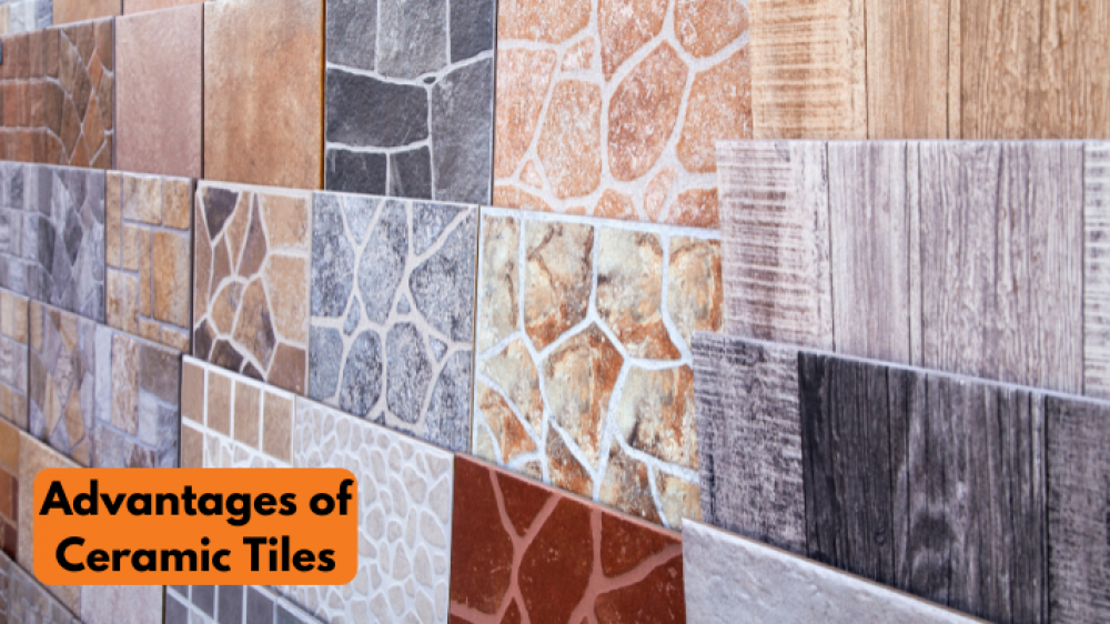 Advantages Of Ceramic Tiles