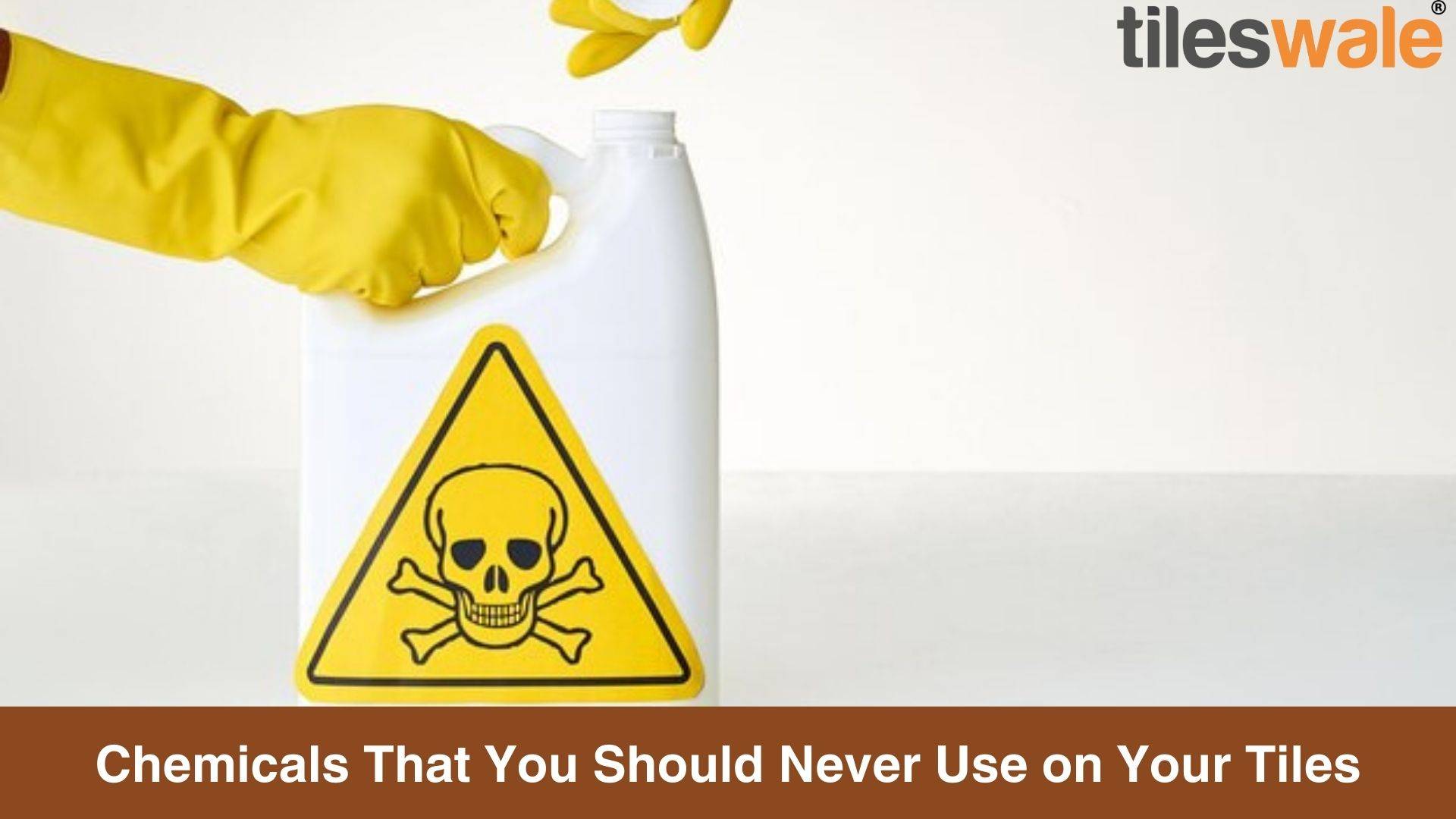 Chemicals That You Should Never Use on Your Tiles