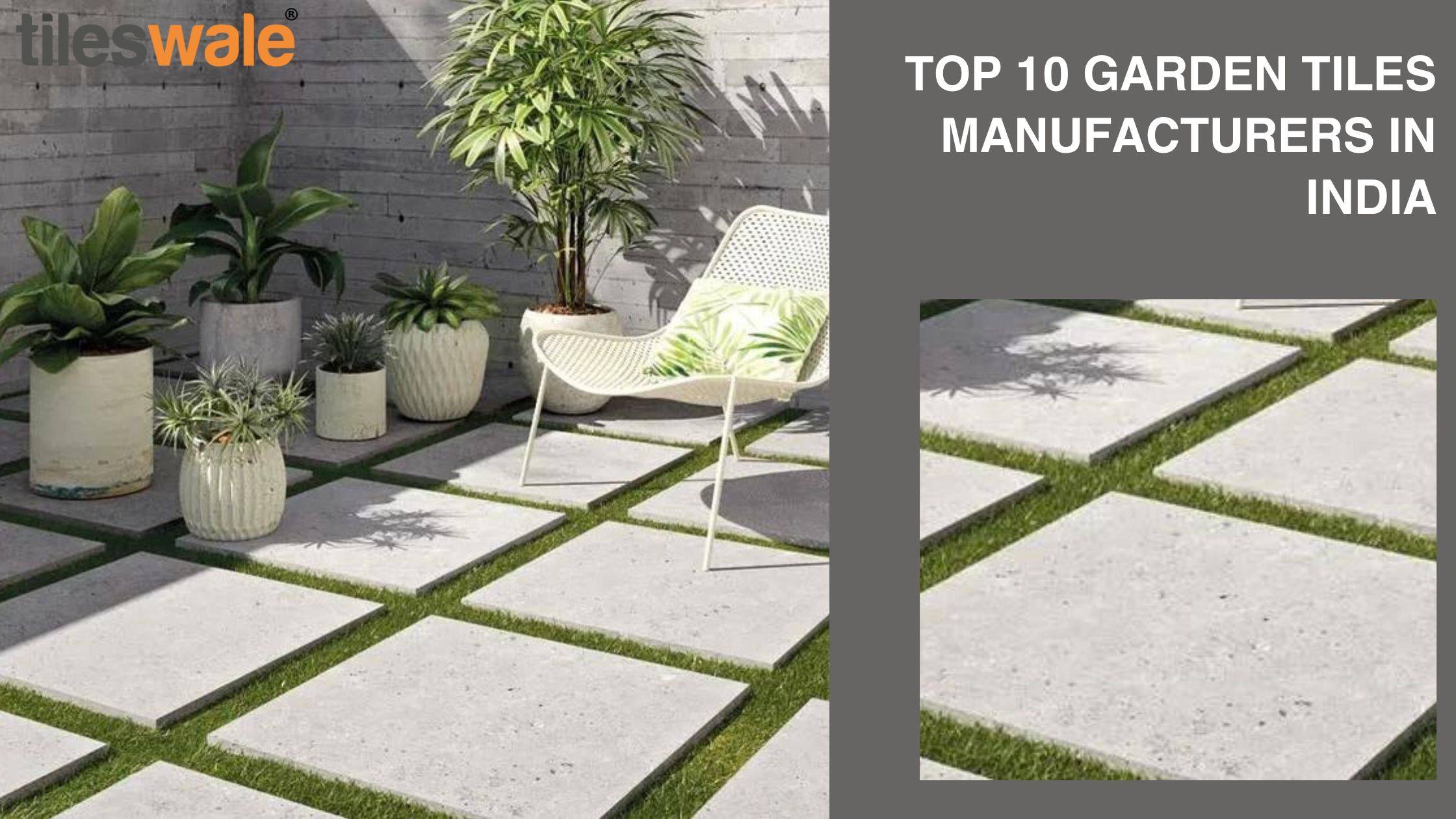 Top 10 Garden Tiles Manufacturers In India