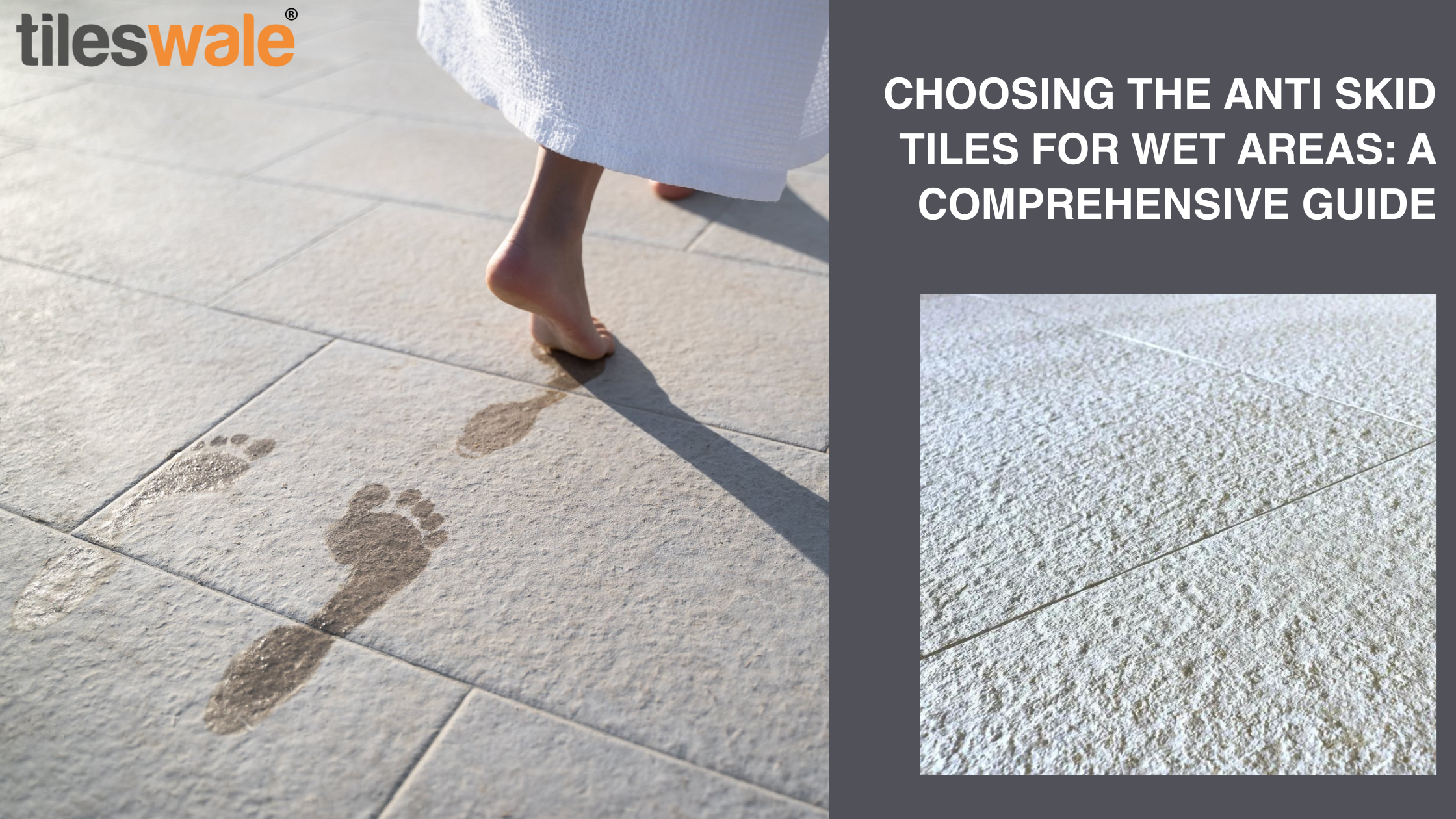 Choosing the Anti Skid Tiles for Wet Areas: A Comprehensive Guide