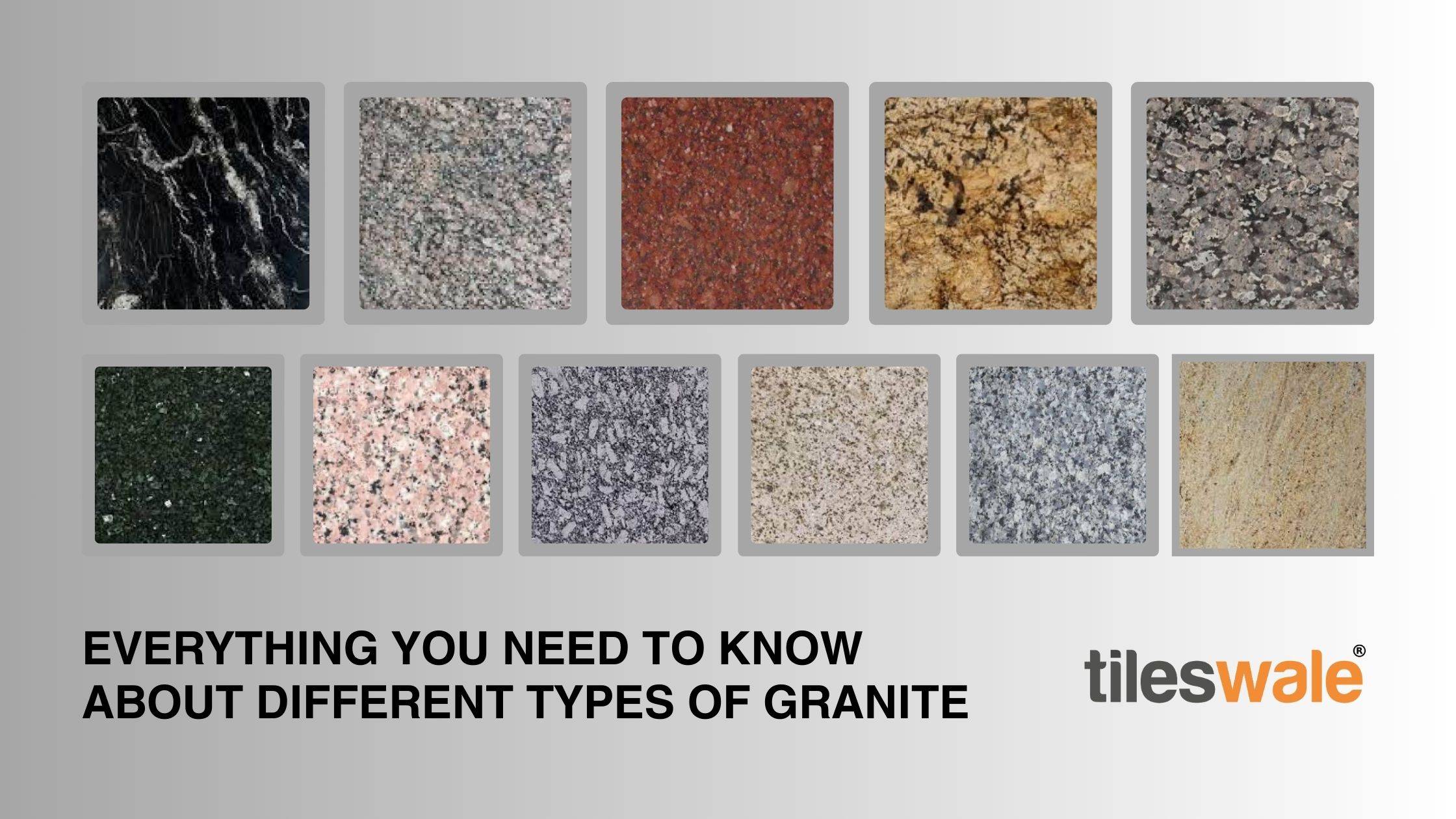 Everything You Need to Know About Different Types of Granite