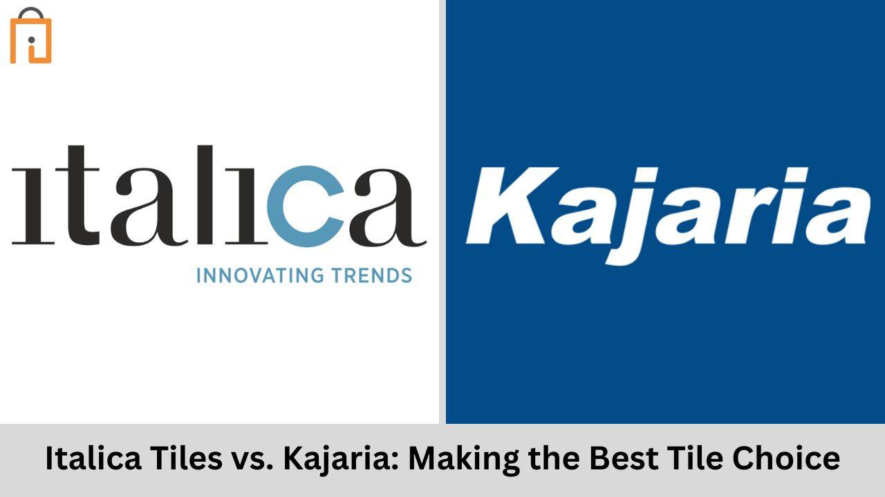 Italica Tiles vs. Kajaria: Making the Best Tile Choice