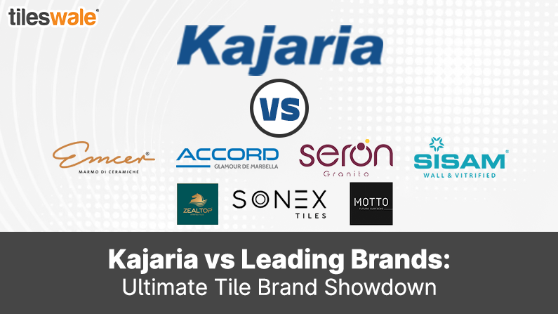 Kajaria vs Leading Brands: Ultimate Tile Brand Showdown