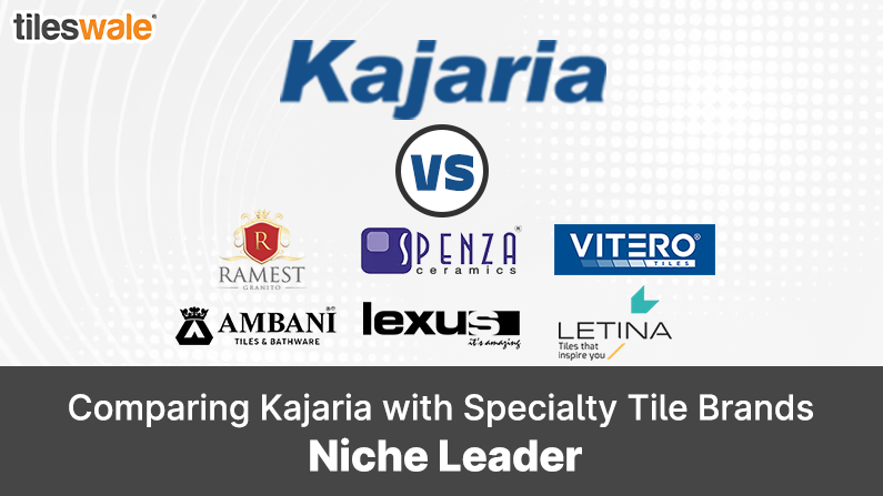 Comparing Kajaria with Specialty Tile Brands: Niche Leaders