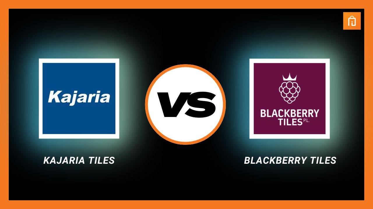 Blackberry Tiles vs Kajaria Tiles