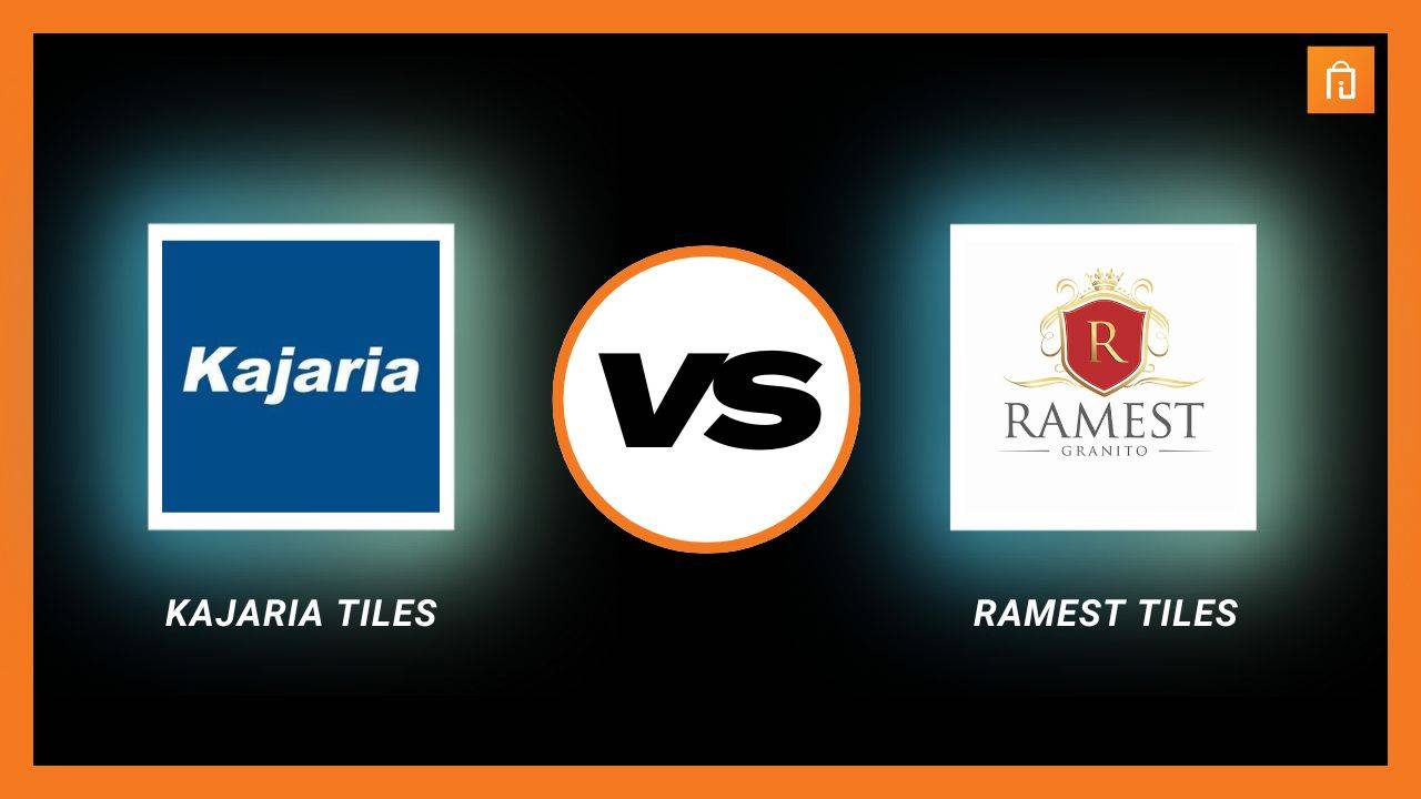 Ramest Tiles vs Kajaria Tiles