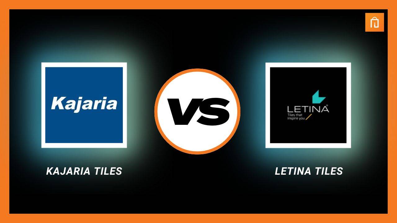 Letina Tiles vs Kajaria Tiles