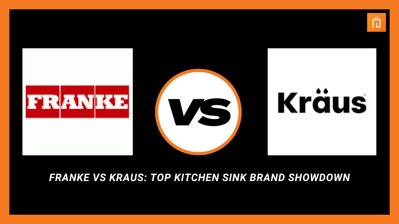 Franke vs Kraus: Top Kitchen Sink Brand Showdown